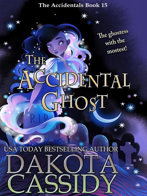 Title details for The Accidental Ghost by Dakota Cassidy - Available